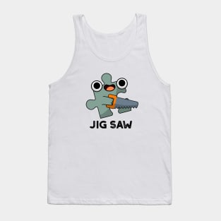 Jig Saw Cute Jigsaw Tool Pun Tank Top